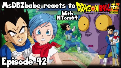 MsDBZbabe reaction to Dragon Ball Super Episode 42