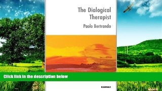 Must Have  The Dialogical Therapist: Dialogue in Systemic Practice (The Systemic Thinking and