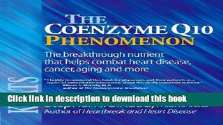 [Popular Books] The Coenzyme Q10 Phenomenon Full Online