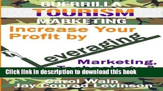Books Guerrilla Tourism Marketing: Increase Your Profit by Leveraging Marketing, Technology and