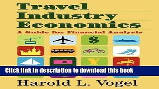 Ebook Travel Industry Economics: A Guide for Financial Analysis Full Online