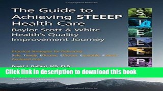 Books The Guide to Achieving STEEEPTM Health Care: Baylor Scott   White Health s Quality