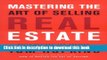 [Popular] Mastering the Art of Selling Real Estate: Fully Revised and Updated Kindle Collection