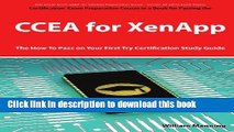 Books CCEA for XenApp Exam Certification Exam Preparation Course in a Book for Passing the CCEA