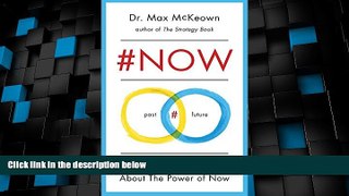 READ FREE FULL  #NOW: The Surprising Truth About the Power of Now  READ Ebook Full Ebook Free