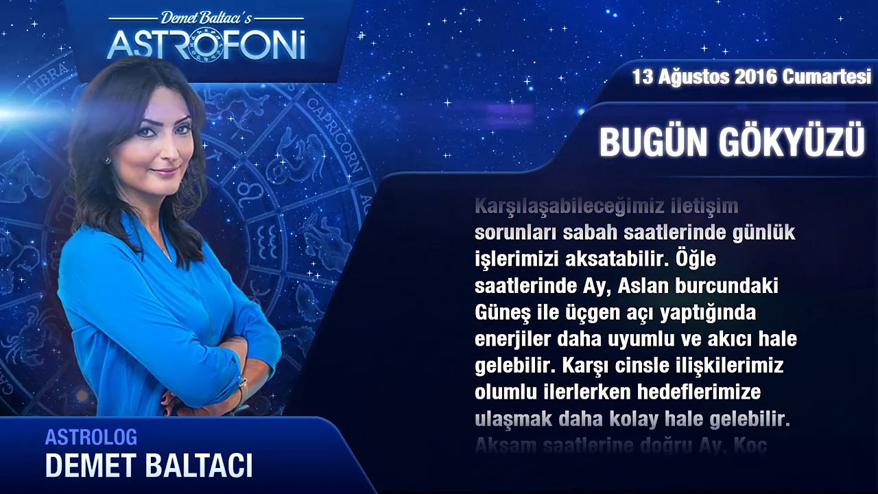 13 Ağustos 2016 Cumartesi Bugün Gökyüzü