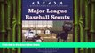 EBOOK ONLINE  Major League Baseball Scouts: A Biographical Dictionary  FREE BOOOK ONLINE