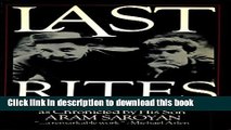 [Download] LAST RITES: The Death of William Saroyan Kindle Collection