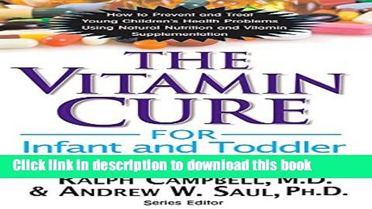 [Download] The Vitamin Cure for Infant and Toddler Health Problems Paperback Collection