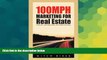 Must Have  100MPH Marketing for Real Estate: Internet Lead Generation and Sales Success  Download