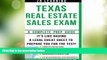 Must Have  Texas Real Estate Sales Exam - 2014 Version: Principles, Concepts and Hundreds Of