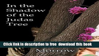 [Download] In the Shadow of the Judas Tree.: We must never forget. Hardcover Collection