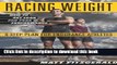 [Popular Books] Racing Weight: How to Get Lean for Peak Performance (The Racing Weight Series)