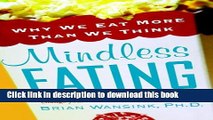 [PDF] Mindless Eating: Why We Eat More Than We Think Download Online
