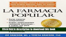 [Download] La Farmacia Popular: Desde remedios caseros y medicamentos hasta terapias naturales,