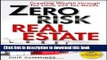 [Popular] Zero Risk Real Estate: Creating Wealth Through Tax Liens and Tax Deeds Hardcover Free