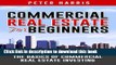 [Popular] Commercial Real Estate for Beginners: The Basics of Commercial Real Estate Investing