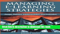 [Download] Managing E-Learning Strategies: Design, Delivery, Implementation and Evaluation