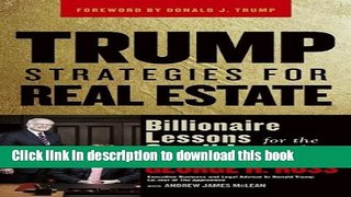 [Popular] Trump Strategies for Real Estate: Billionaire Lessons for the Small Investor Kindle Online