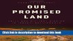 [Popular] Our Promised Land: Faith and Militant Zionism in Israeli Settlements Kindle Online