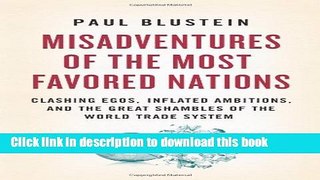 Books Misadventures Of the Most Favored Nations: Clashing Egos, Inflated Ambitions, and the Great
