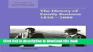 Books The History of Family Business, 1850-2000 Full Online