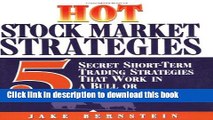 Books Hot Stock Market Strategies: 5 Secret Investment Tools That Work in a Bull or Bear Market
