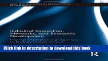 Ebook Industrial Innovation, Networks, and Economic Development: Informal Information Sharing in