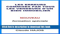 [Popular] Les erreurs commises par tous les vendeurs d un bien immobilier (French Edition)