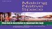 [Popular] Making Native Space: Colonialism, Resistance, and Reserves in British Columbia Kindle