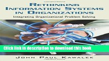 Ebook Rethinking Information Systems in Organizations: Integrating Organizational Problem Solving