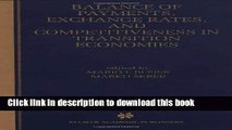 Books Balance of Payments, Exchange Rates, and Competitiveness in Transition Economies Full Online