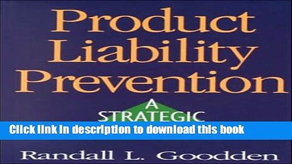 [Download] Product Liability Prevention: A Strategic Guide Paperback Free