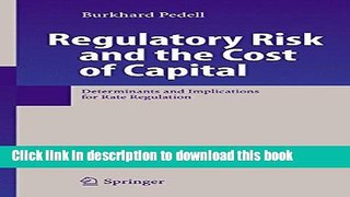 Ebook Regulatory Risk and the Cost of Capital: Determinants and Implications for Rate Regulation