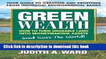 [Popular] Green Wealth: How to Turn Unusable Land Into Moneymaking Assets Hardcover Online
