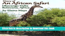 [Download] Diary of an African Safari Okavango Delta Botswana, Arica Kindle Free