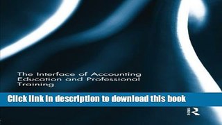 Ebook The Interface of Accounting Education and Professional Training Full Online