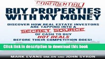 [Popular] Buy Properties with My Money - Discover How Real Estate Investors Are Tapping Into a