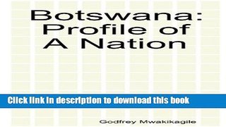 [Download] Botswana: Profile of a Nation Kindle Collection