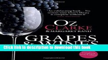 [Download] Oz Clarke: Grapes   Wines: A Comprehensive Guide to Varieties and Flavours Paperback Free