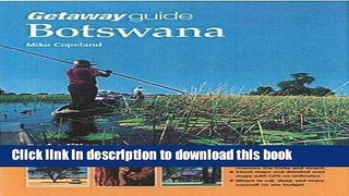 [Download] Getaway Guide to Botswana Kindle Online
