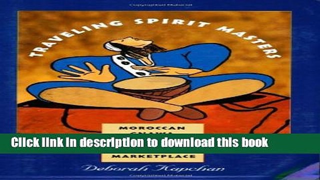 [Download] Traveling Spirit Masters: Moroccan Gnawa Trance and Music in the Global Marketplace