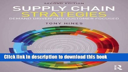 [Download] Supply Chain Strategies: Demand Driven and Customer Focused Paperback Free