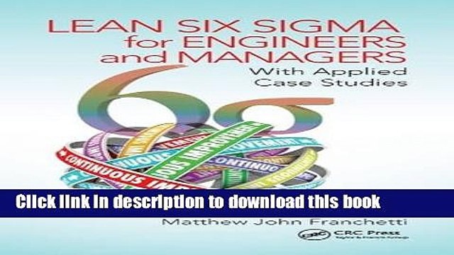 [Download] Lean Six Sigma for Engineers and Managers: With Applied Case Studies Hardcover Collection