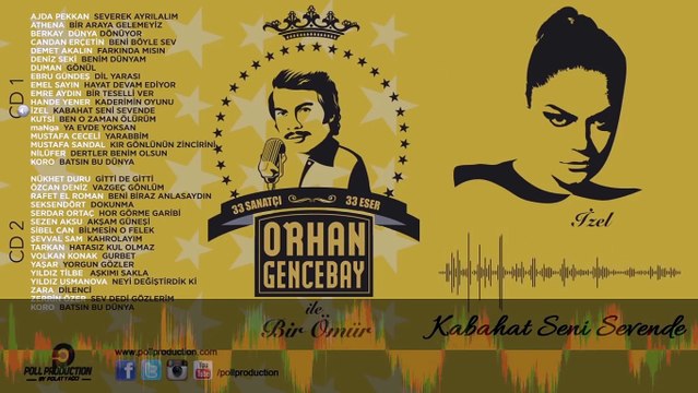 İzel - Kabahat Seni Sevende - (Orhan Gencebay İle Bir Ömür vol.1)
