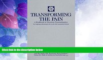 Must Have  Transforming the Pain: A Workbook on Vicarious Traumatization (Norton Professional