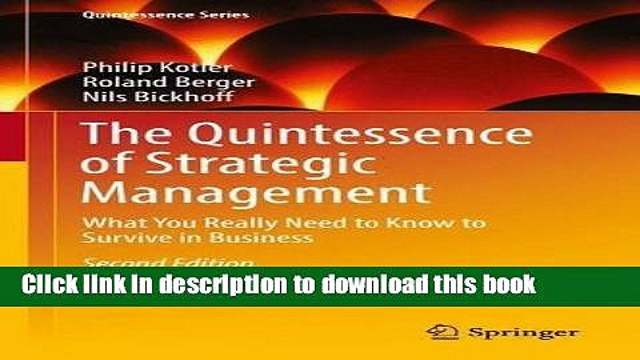 [Download] The Quintessence of Strategic Management: What You Really Need to Know to Survive in