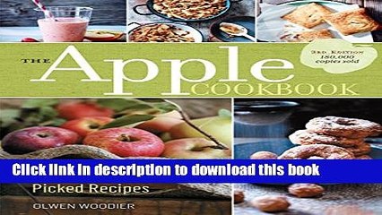 Download The Apple Cookbook, 3rd Edition: 125 Freshly Picked Recipes E-Book Free