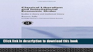 Ebook Classical Liberalism and International Economic Order: Studies in Theory and Intellectual