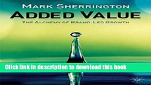 [Download] Added Value: The Alchemy of Brand-Led Growth Kindle Collection